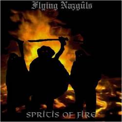Flying Nazgûl : Spirits Of Fire Flying Nazgûl : Spirits Of Fire